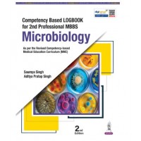 Competency Based Logbook for 2nd Professional MBBS: Microbiology;2nd Edition 2026 by Aditya Pratap Singh & Saumya Singh 
