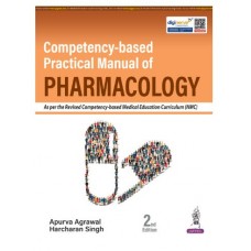 Competency-based Practical Manual of Pharmacology;2nd Edition 2026 by Apurva Agrawal & Harcharan Singh