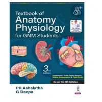 Textbook of Anatomy & Physiology for GNM Students;3rd Edition 2026 By PR Ashalatha & G Deepa