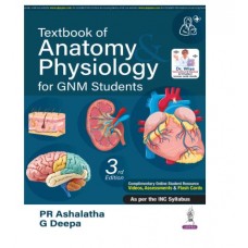 Textbook of Anatomy & Physiology for GNM Students;3rd Edition 2026 By PR Ashalatha & G Deepa