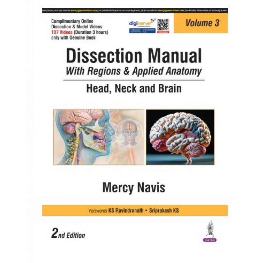Dissection Manual with Regions and Applied Anatomy (Vol.3)Head, Neck and Brain;2nd Edition 2025 by Mercy Navis
