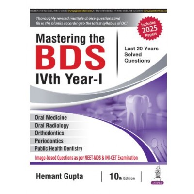 Mastering the BDS IVth Year- I;10th Edition 2025 by Hemant Gupta