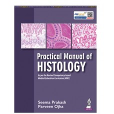 Practical Manual of Histology;1st Edition 2026 by Seema Prakash & Parveen Ojha