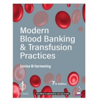 Modern Blood Banking & Transfusion Practices;7th Edition 2025 by Denise Harmening