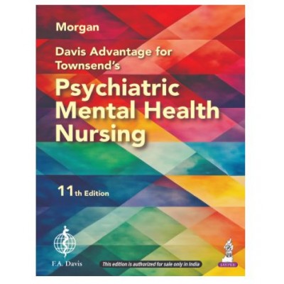 Davis Advantage for Townsend's Psychiatric Mental Health Nursing;11th Edition 2025 by Karyn I. Morgan