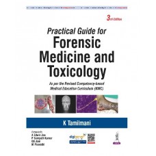 Practical Guide for Forensic Medicine and Toxicology;3rd Edition 2026 by K Tamilmani