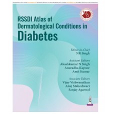 RSSDI Atlas of Dermatological Conditions in Diabetes;1st Edition 2026 by NK Singh, Akash Kumar N Singh, Anuradha Kapoor, Amit Kumar & Anuj Maheshwari