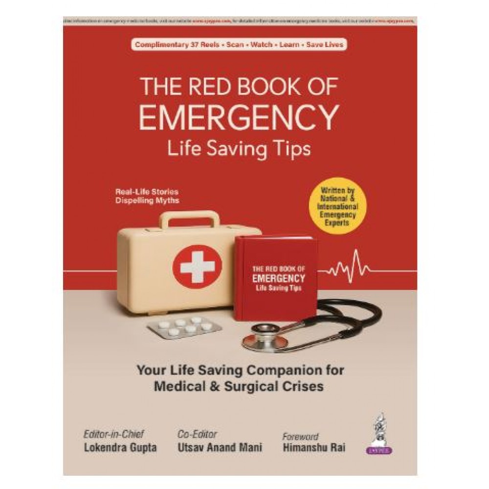 The Red Book of Emergency: Life Saving Tips;1st Edition 2025 by Lokendra Gupta & Utsav Anand Mani