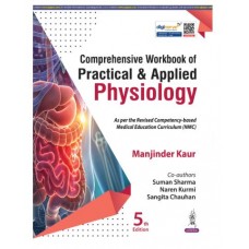 Comprehensive Workbook of Practical & Applied Physiology;5th Edition 2026 by Manjinder Kaur, Suman Sharma, Naren Kurmi & Sangita Chauhan
