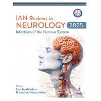 IAN Reviews in Neurology 2025: Infections of the Nervous System;1st Edition 2026 by Sita Jayalakshmi & R Lakshmi Narasimhan  