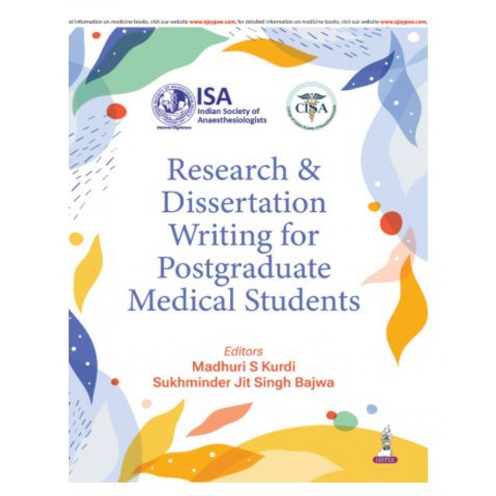 Research & Dissertation Writing for Postgraduate Medical Students;1st Edition 2026 by Madhuri S Kurdi & Sukhminder jit Singh Bajwa