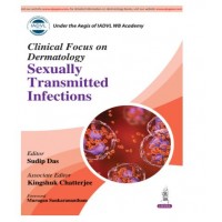 Clinical Focus On Dermatology Sexually Transmitted Infections;1st Edition 2026 by Sudip Das