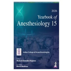 Yearbook of Anesthesiology15;1st Edition 2026 by Mukul chandra Kapoor & Bharti Wadhwa