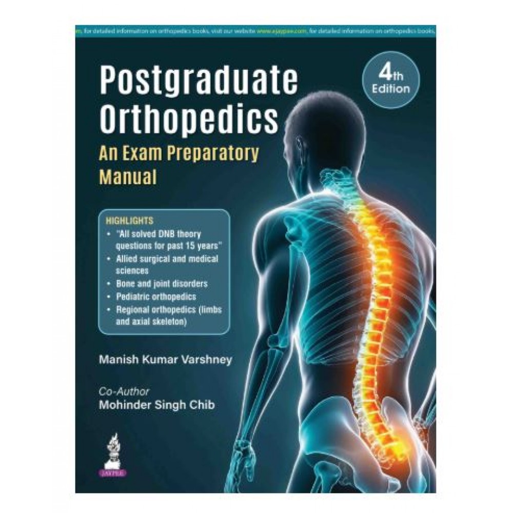 Postgraduate Orthopedics: An Exam Preparatory Manual;4th Edition 2026 by Manish Kumar Varshney & Mohinder Singh Chib