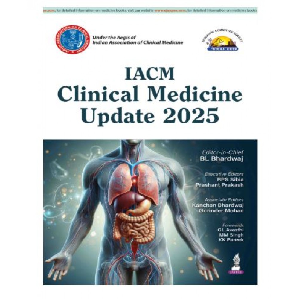 IACM Clinical Medicine Update 2025;1st Edition 2026 by RPS Sibia, Prashant Prakash, Kanchan Bhardwaj & Gurinder Mohan