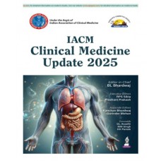 IACM Clinical Medicine Update 2025;1st Edition 2026 by RPS Sibia, Prashant Prakash, Kanchan Bhardwaj & Gurinder Mohan