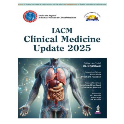IACM Clinical Medicine Update 2025;1st Edition 2026 by RPS Sibia, Prashant Prakash, Kanchan Bhardwaj & Gurinder Mohan