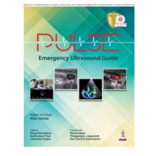 PULSE: Emergency Ultrasound Guide;1st Edition 2026 by Alka Verma, Lokendra Gupta, Subhankar Paul & Divya Srivastava