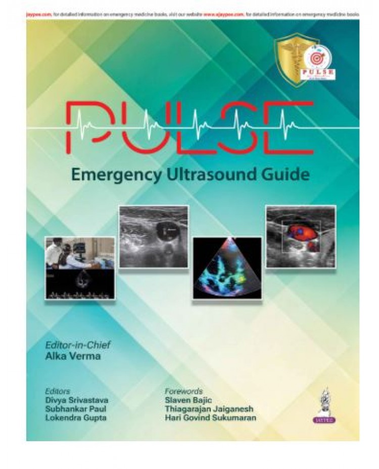 PULSE: Emergency Ultrasound Guide;1st Edition 2026 by Alka Verma, Lokendra Gupta, Subhankar Paul & Divya Srivastava