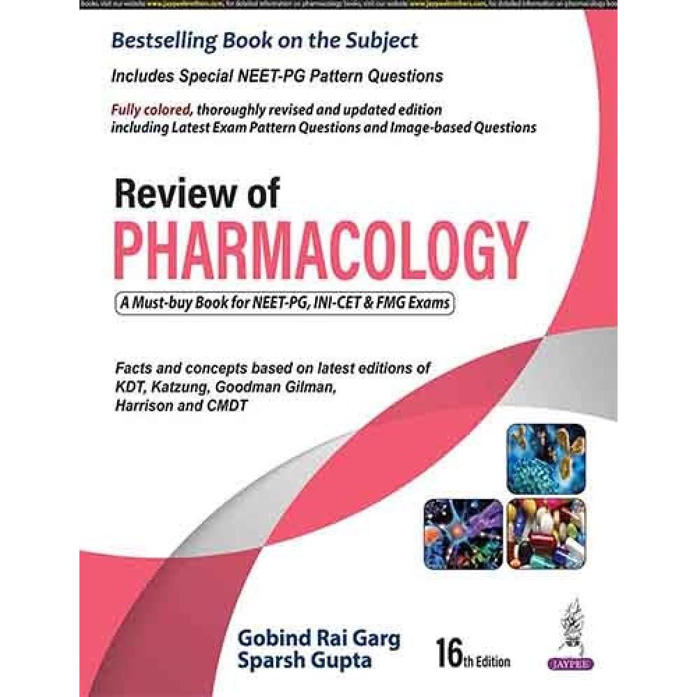 Review of Pharmacology;16th Edition 2022 by Gobind Rai Garg & Sparsh Gupta