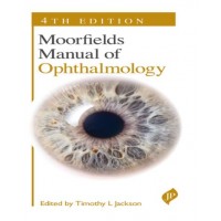 Moorfields Manual of Ophthalmology;4th Edition 2026 by Timothy L Jackson