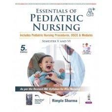 Essentials of Pediatric Nursing;5th Edition 2027 by Rimple Sharma 