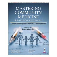 Mastering Community Medicine High- Yield MCQs With Explanations;1st Edition 2027 by Purushottam Giri & Ashwini Katole 