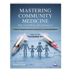 Mastering Community Medicine High- Yield MCQs With Explanations;1st Edition 2027 by Purushottam Giri & Ashwini Katole 