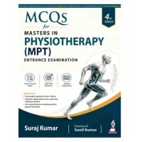 MCQs for Master in Physiotherapy (MPT) Entrance Examination;4th Edition 2027 By Suraj Kumar