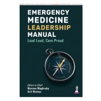 Emergency Medicine Leadership Manual;1st Edition 2026 by Nisreen Maghraby & Arif Mattoo