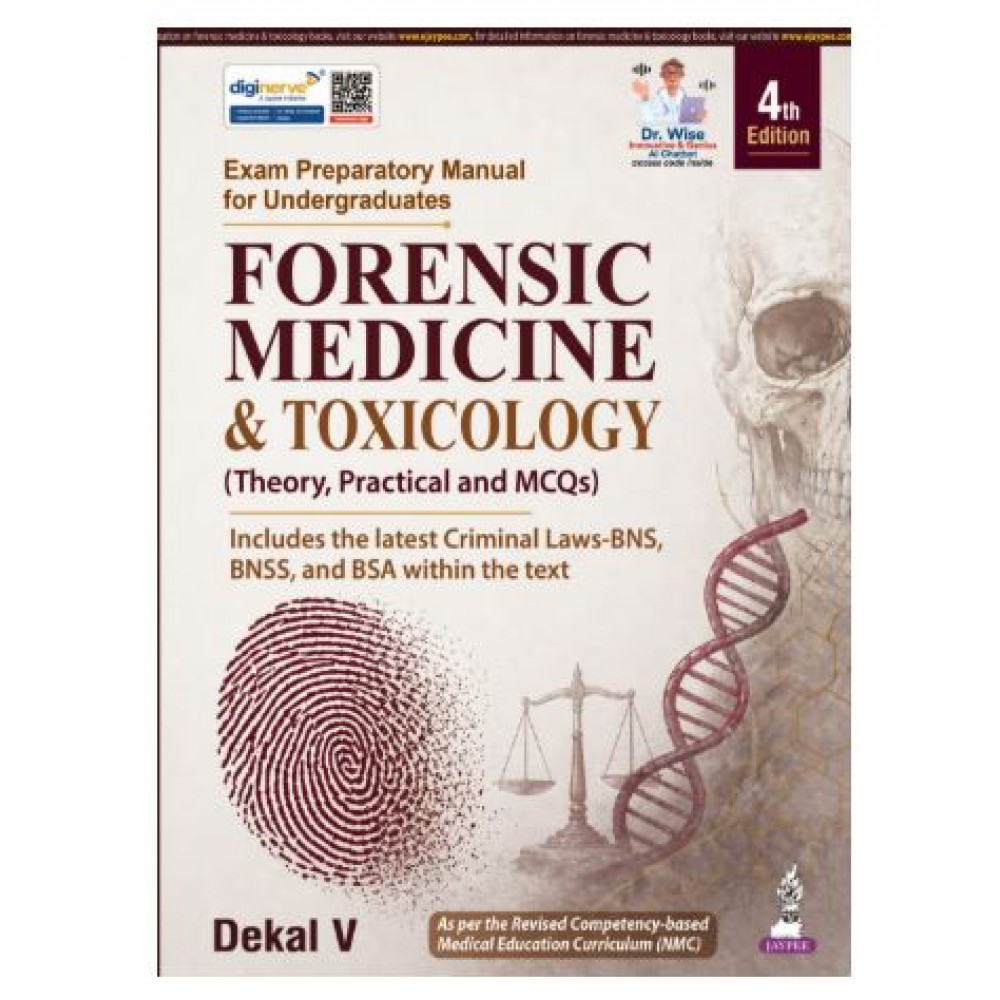 Exam Preparatory Manual for Undergraduates: Forensic Medicine & Toxicology (Theory, Practical & MCQs);4th Edition 2026 by Dekal V