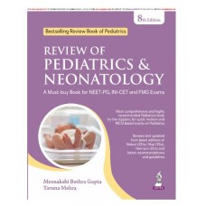 Review of Pediatrics & Neonatology;8th Edition 2026 by Meenakshi Bothra Gupta & Taruna Mehra