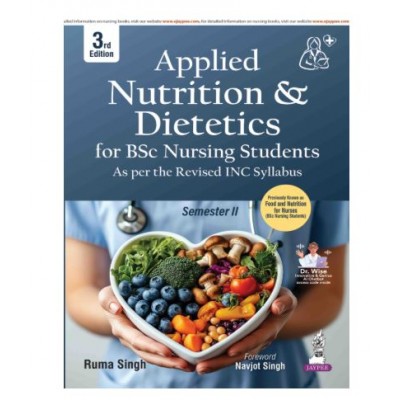 Applied Nutrition & Dietetics for BSc Nursing Students;3rd Edition 2026 by Ruma Singh
