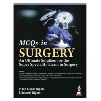 MCQs in Surgery: An Ultimate Solution for the Super Speciality Exam in Surgery;1st Edition 2026 by Vinod Kumar Nigam & Siddharth Nigam