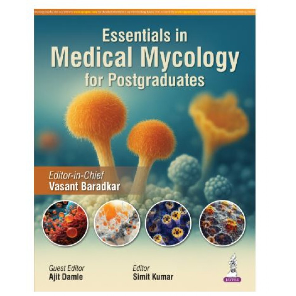 Essentials in Medical Mycology for Postgraduates;1st Edition 2026 by Vasant Baradkar, Ajit Damle & Simit Kumar