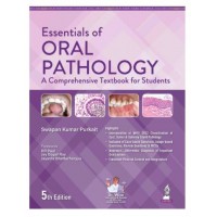 Essentials of Oral Pathology: A Comprehensive Textbook for Students;5th Edition 2026 by Swapan Kumar Purkait