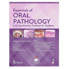 Essentials of Oral Pathology: A Comprehensive Textbook for Students;5th Edition 2026 by Swapan Kumar Purkait