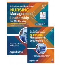 Principles and Practice of Nursing Management and Leadership for BSc Nursing With One-Stop Resource for All Your Exam Needs in Nursing Management And Leadership;3rd Edition 2026 by Jogindra Vati