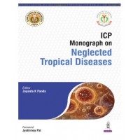 ICP Monograph on Neglected Tropical Diseases;1st Edition 2026 by Jayant K Panda