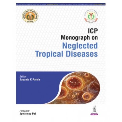 ICP Monograph on Neglected Tropical Diseases;1st Edition 2026 by Jayant K Panda