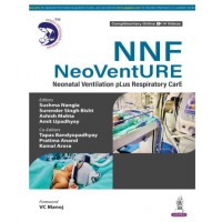 NNF NeoVenture Neonatal Ventilation Plus Respiratory Care;1st Edition 2026 by Sushma Nangia, Surender Singh Bisht, Ashish Mehta, Pratima Anand & Kamal Arora 