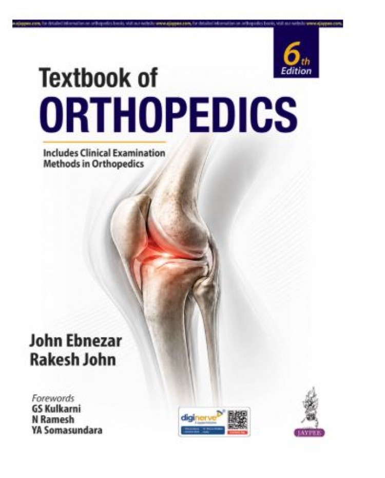 Textbook of Orthopedics Includes Clinical Examination Methods in Orthopedics;6th Edition 2027 by John Ebnezar & Rakesh John