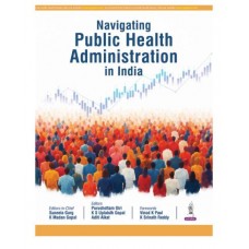 Navigating Public Health Administration in India;1st Edition 2026 by Suneela Garg, K Madan Gopal, Purushottam Giri & Aditi Aikat