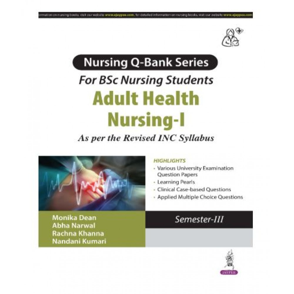Nursing Q Bank Series for B.Sc Nursing Students Adult Health Nursing-I;1st Edition 2026 by Monika Dean, Abha Narwal, Rachna Khanna & Nandani Kumari