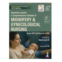 Annamma Jacob’s A Comprehensive Textbook of Midwifery & Gynecological Nursing :7th Edition 2026 By Kanimozhi K