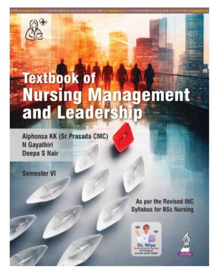Textbook of Nursing Management and Leadership;1st Edition 2026 by Alphonsa KK & N Gayathiri & Deepa S Nair
