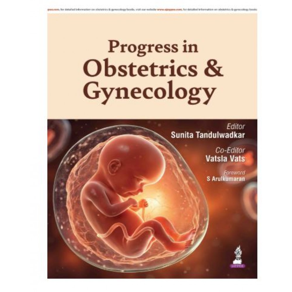 Progress in Obstetrics & Gynecology;1st Edition 2026 by Sunita Tandulwadkar & Vatala Vats