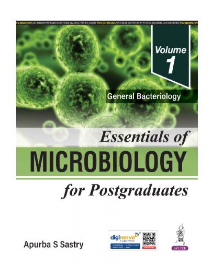 Essentials of Microbiology for Postgraduates(Vol 1) General Bacteriology:1st Edition 2026 by Apurba S Sastry 