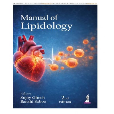 Manual of Lipidology;2nd Edition 2026 By Sujoy Ghosh & Banshi Saboo