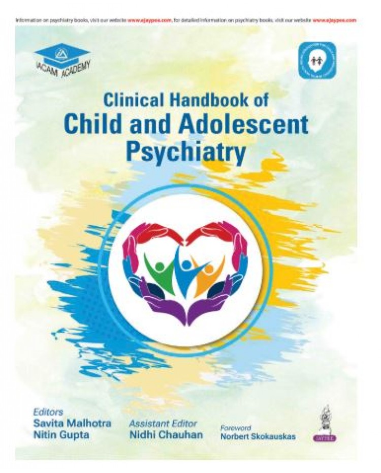Clinical Handbook of Child and Adolescent Psychiatry;1st Edition 2026 by Nitin Gupta, Savita Malhotra & Nidhi Chauhan